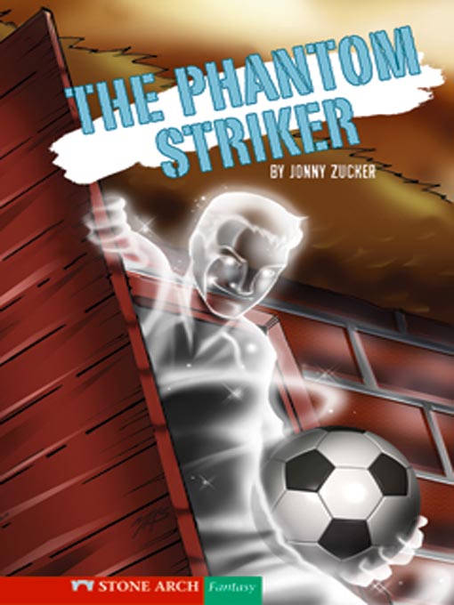 Title details for The Phantom Striker by Jonny Zucker - Available